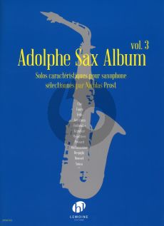 Adolphe Sax Album Vol.3 pour Saxophone (edited by Nicolas Prost)