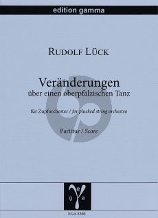 Luck Veränderungen über einen oberpfälzischen Tanz für Zupforchester Partitur