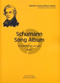 Schumann Song Album Vol.1 for Violoncello and Piano (Arranged by Adrian Connell)