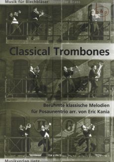 Classical Trombones (Famous Classical Melodies) (3 Trombones)