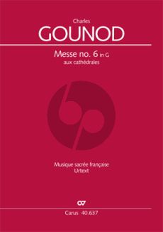 Gounod Messe Breve No.6 Aux Cathedrales CG 71b, 1890 Coro SATB, Orgel Chorpartitur Nabestellen