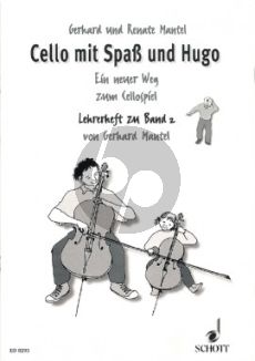 Mantel Cello mit Spass und Hugo Vol.2 (Ein neuer Weg zum Cellospiel) (Lehrerheft)