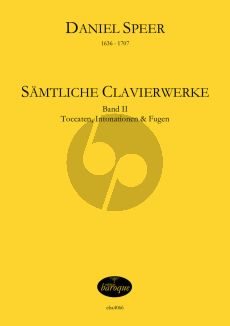 Speer Sämtliche Clavierwerke 2 (Toccaten, Intonationen und Fugen) (Jörg Jacobi)