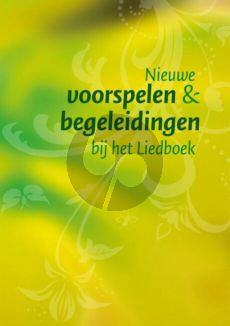 Album Nieuwe voorspelen en begeleidingen bij het Liedboek (Losse bladen) (onder redactie van W. van Andel, J. de Haan & G. van de Wetering)