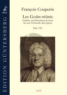 Couperin Les Gouts-Reunis Konzert No.12 und 13 fur 2 Violoncelli oder Fagotte (Herausgeber Gunter von Zadow)