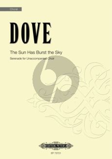 Dove The Sun Has Burst the Sky for Mixed Voices a cappella (SSAATTBB)