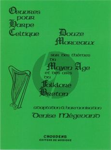 Megevand 12 Morceaux sur des themes du Moyen-Age et des Airs Folklore Breton Harpe