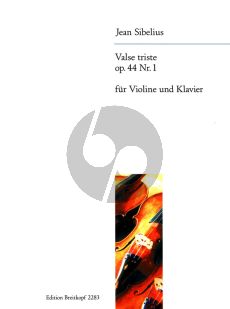 Sibelius Valse Triste Op.44 No.1 fur Klavier (aus der Buhnenmusik zu Arvid Jarnefelts Drama 'Kuolema') (arrangiert fur Violine und Klavier von Friedrich Hermann)