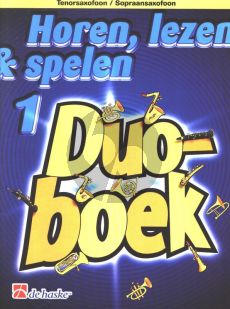 Horen, Lezen & Spelen Vol.1 Duoboek Tenorsaxofoon / Sopraansaxofoon