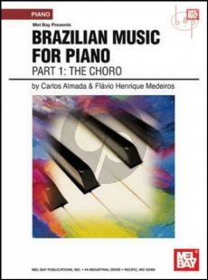 Brazilian Music for Piano Vol.1 The Choro