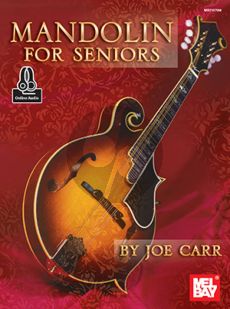 Carr Mandolin for Seniors (Book with Audio online)