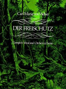 WEber Der Freischutz Vocal Score and Full Score (Dover)