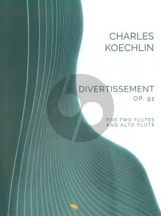Koechlin Divertissement Op.91 for Two Flutes and Alto Flute (Playing Score)