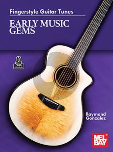 Gonzalez Fingerstyle Guitar Tunes - Early Music Gems (Book with Audio online)