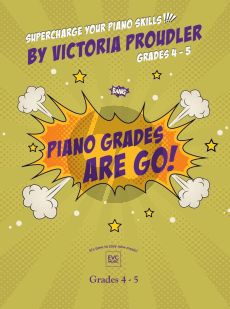 Proudler Piano Grades are Go! Grades 4 - 5