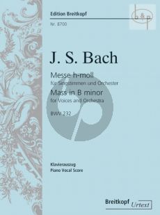 Messe h-moll BWV 232 (Hohe Messe) Soli-Choir-Orch. Vocal Score