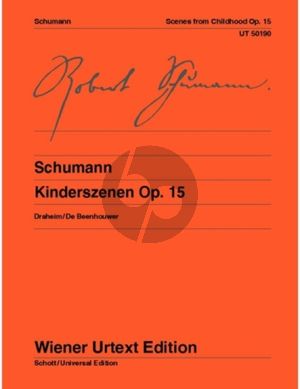 Schumann Kinderszenen Opus 15 Klavier (Herausgeber Joachim Draheim - Fingersatz von: Jozef De Beenhouwer) (Wiener-Urtext)