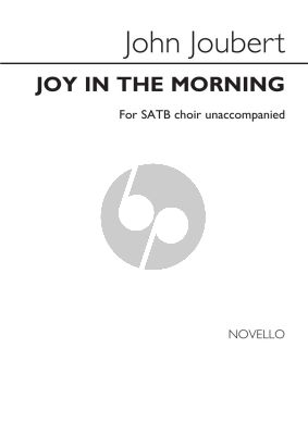 Joubert Joy in the Morning Op. 136b SATB