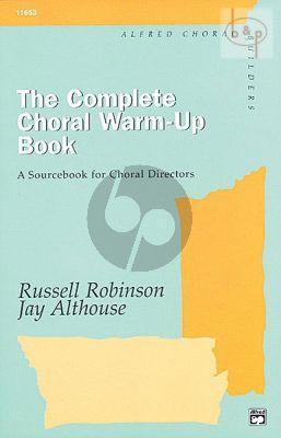 The Complete Choral Warm-Up Book