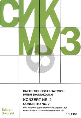 Shostakovich Concerto No.2 Op.126 for Violoncello and Orchestra - Edition for Violoncello and Piano (Edited by Mstislaw Rostropowitsch)