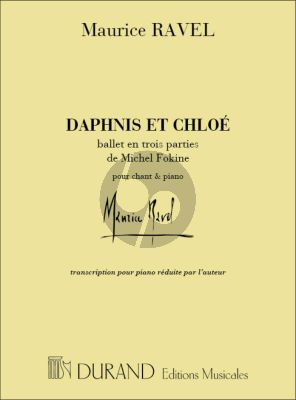Ravel Daphnis & Chloe Ballet avec Choeur - Piano (Reduction pour piano pat L'auteur)