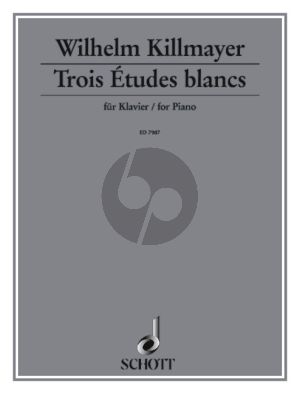 Killmayer 3 Etudes Blanches Klavier