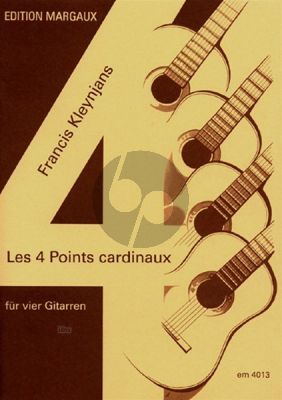 Kleynjans 4 Points Cardinaux Op. 139 4 Gitaren (Part./Stimmen)