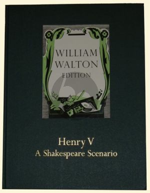 Walton Henry V - A Shakespeare Scenario for Speaker, SATB choir, Boys' choir, and Orchestra (Full Score)