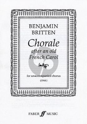 Britten Chorale after an old French Carol SATB