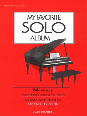 My Favorite Solo Album piano (54 Pieces in the earlier grades or piano) (revised and edited by Maxwell Eckstein)