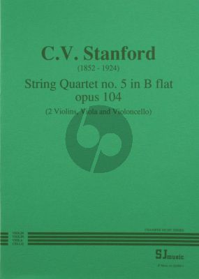 Stanford Quartet No.5 B flat Op.104 2 Vi.-Va.-Vc. (Parts)