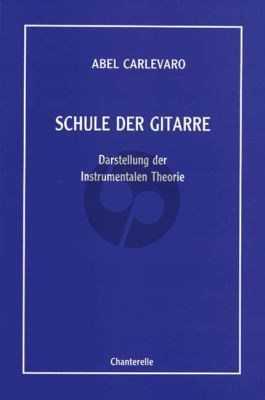 Carlevaro Schule fur Gitarre (Darstellung der Instrumentalen Theorie) (Ruediger Scherping)