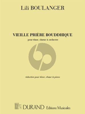 Boulanger Vieille Priere Bouddique Tenor-Choeur et Orchestre (Partition Tenor-Choeur et Piano)