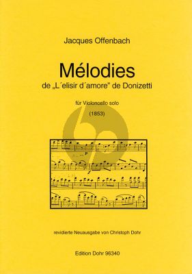 Offenbach Melodies de "l'Elisir d'Amore" von Donizetti Cello Solo