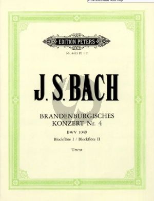 Bach  Brandenburgisches Konzert No.4 BWV 1049 Blockflote 1-2 Stimme (Herausgeber Kurt Soldan) (Peters Uretxt)