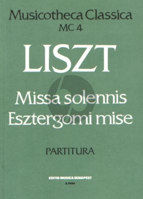 Liszt Missa Solennis Score (Graner Messe)