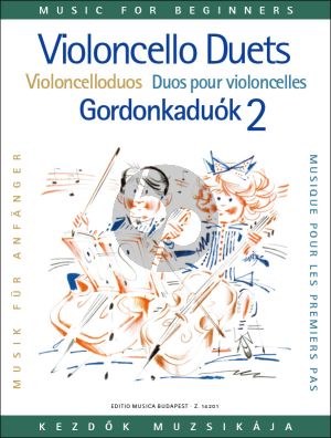 Album Violoncello Duets for Beginners Vol. 2 for 2 Cellos (edited by Arpad Pejtsik)