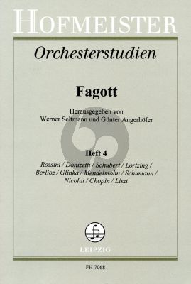 Orchesterstudien Vol. 4 Fagott (Rossini, Donizetti, Schubert, Lortzing, Berlioz, Glinka, Nicolai, Mendelssohn Bartholdy) (Seltmann-Angerhofer)