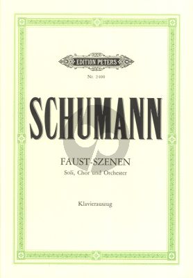 Szenen aus Goethes "Faust" Solostimmen, Chor und Orchester