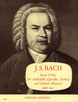 Bach Sonata F-Dur (orig.E--Dur) BWV 1035 fur Altblockflote [Flote oder Violine] und Bc [Klavier] (edited by A.von Arx)