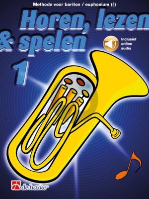 Botma Kastelein Horen, Lezen & Spelen Vol.1 Methode Bariton/Euphonium Vioolsleutel Boek met Audio Online