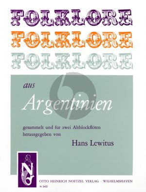 Album Folklore aus Argentinien fur 2 Altblockfoten (Herausgegeben von Hans Lewitus)