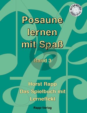 Rapp Posaune lernen mit Spass Vol.3 - Das Speilbuch mit Lerneffekt - Buch mit Cd