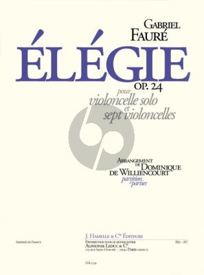 Faure Elegie Opus 24 Violoncello solo with 7 Violoncellos (Score/Parts) (arr.Dominique de Williencourt)