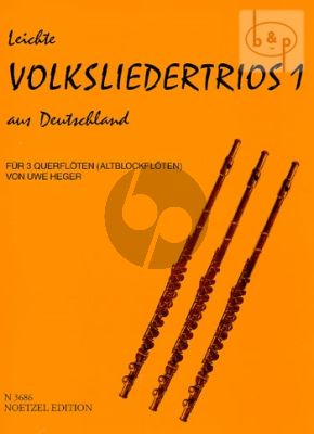 Leichte Volksliedertrios aus Deutschland Vol.1 (3 Flutes[Treble Rec.)