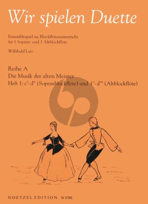 Album Wir Spielen Duette Reihe A Vol.1 Sopran- und Altblockflöte (Willibald Lutz)