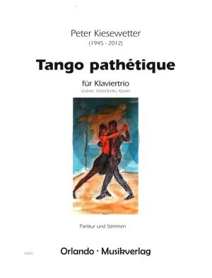 Kiesewetter Tango Pathetique nach Tschaikowsky Op.77b Violine-Violoncello und Klavier (Part./Stimmen)