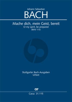 Bach Kantate BWV 115 Mache dich, mein Geist, bereit Soli-Chor-Orch. Partitur