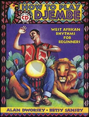 Dworsky-Sansby How to Play Djembe (Bk-Cd)