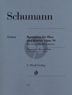 Schumann Romanzen Op.94 fassung fur Klarinette (mit Stimme in Bb un A) und Klavier (Herausgegeben von Georg Meerwein, Fingersatz Klaus Borner) (Henle-Urtext)